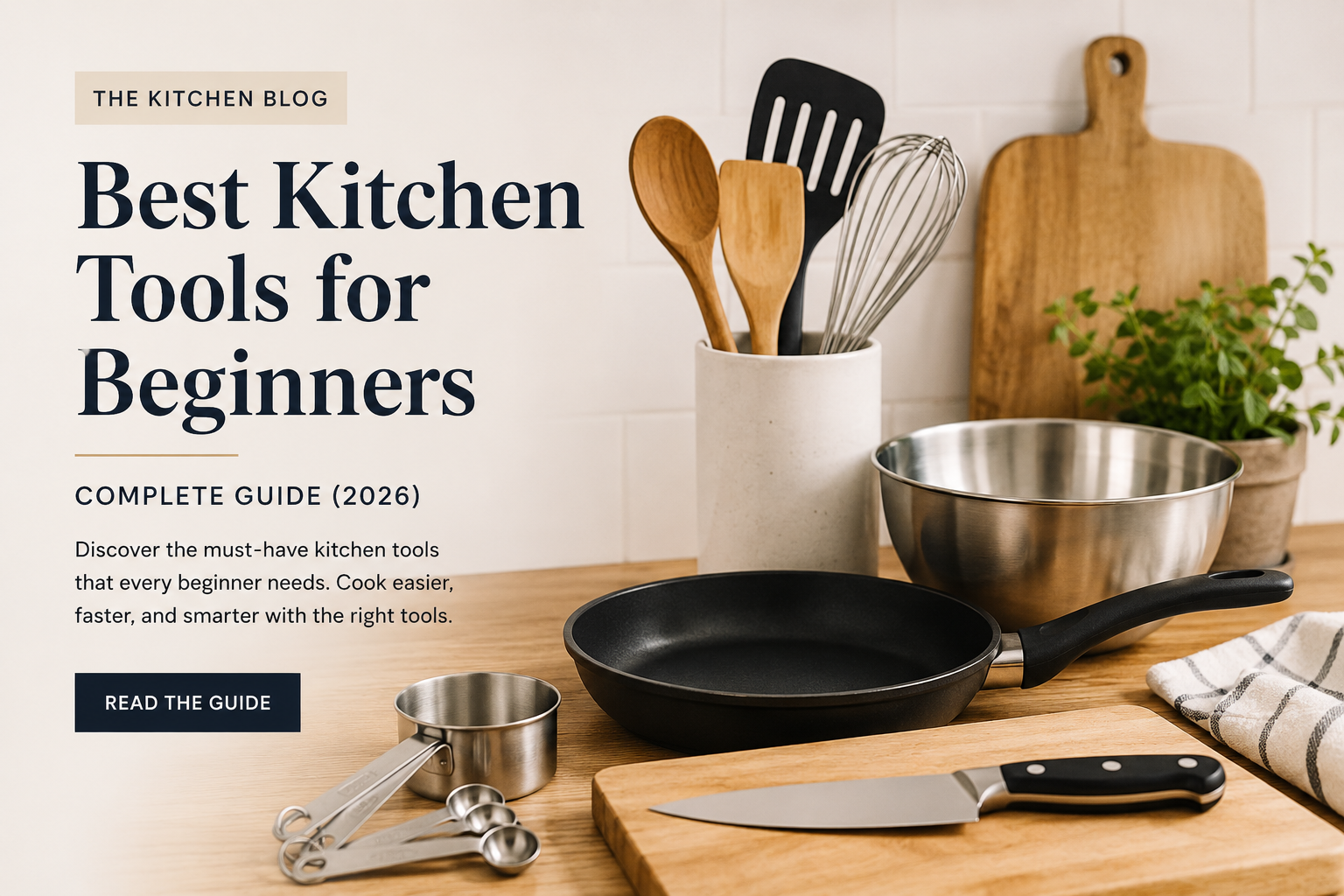 Best Kitchen Tools for Beginners – Complete Guide (2026)