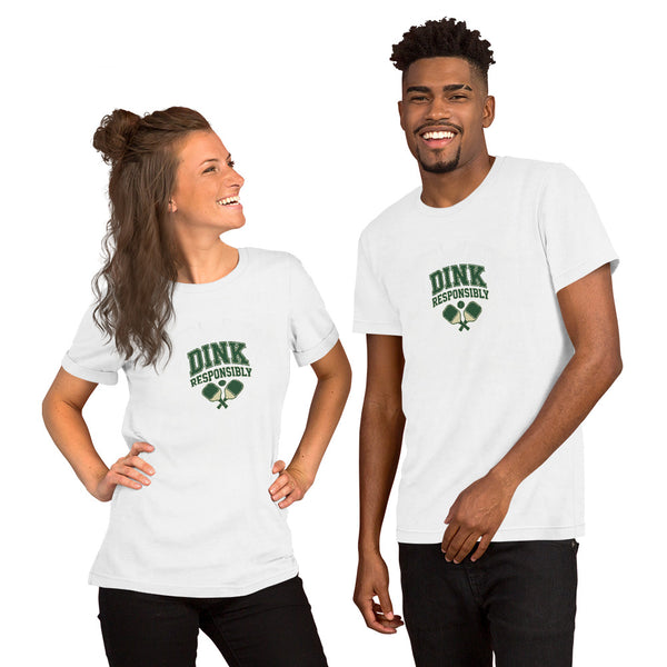 Dink Responsibly - Pickleball T-Shirt